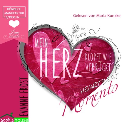 Скачать книгу Mein Herz klopft wie verrückt (Ungekürzt)