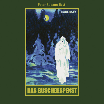 Скачать книгу Das Buschgespenst - Karl Mays Gesammelte Werke, Band 64 (Ungekürzte Lesung)
