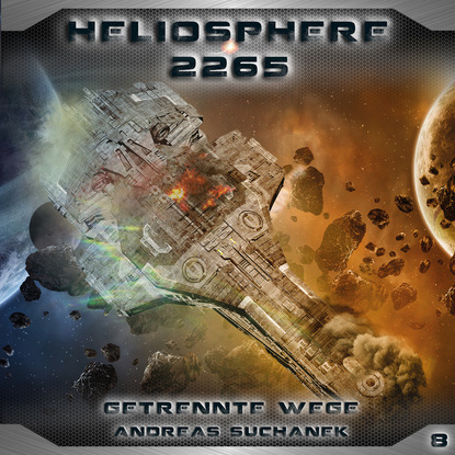 Скачать книгу Heliosphere 2265, Folge 8: Getrennte Wege