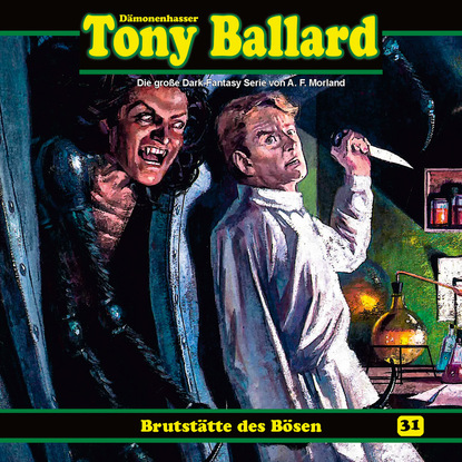 Скачать книгу Tony Ballard, Folge 31: Brutstätte des Bösen