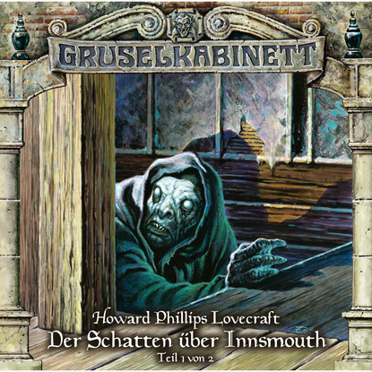 Скачать книгу Gruselkabinett, Folge 66: Der Schatten über Innsmouth (Teil 1 von 2)