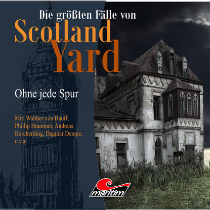 Скачать книгу Die größten Fälle von Scotland Yard, Folge 19: Ohne jede Spur