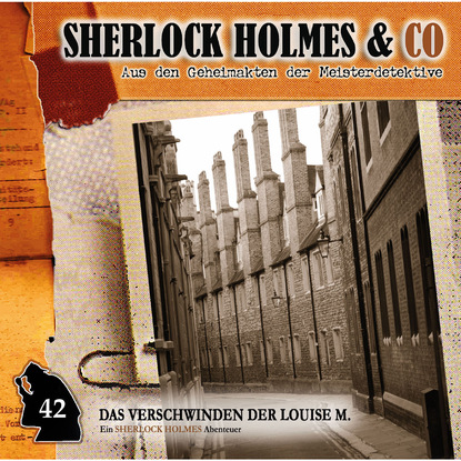 Скачать книгу Sherlock Holmes & Co, Folge 42: Das Verschwinden der Louise M., Episode 2