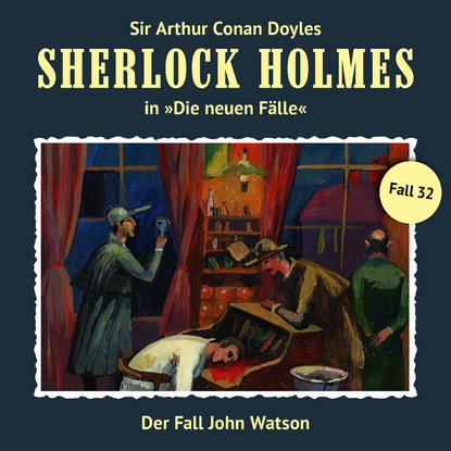 Скачать книгу Sherlock Holmes, Die neuen Fälle, Fall 32: Der Fall John Watson