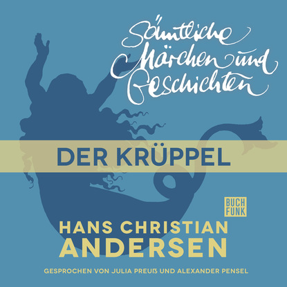 Скачать книгу H. C. Andersen: Sämtliche Märchen und Geschichten, Der Krüppel
