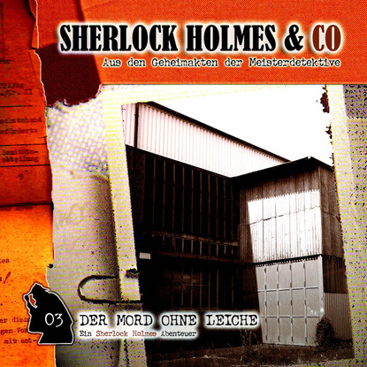Скачать книгу Sherlock Holmes & Co, Folge 3: Der Mord ohne Leiche