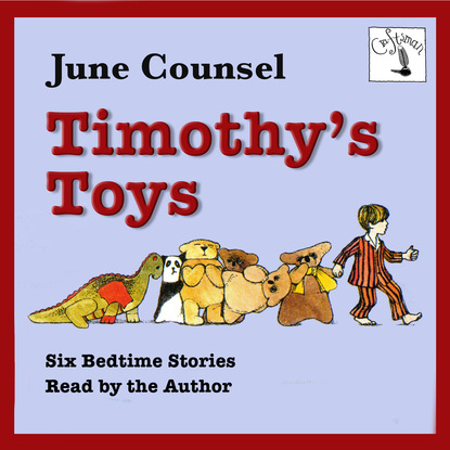 Скачать книгу Timothy's Toys - Six Bedtime Stories (Unabridged)