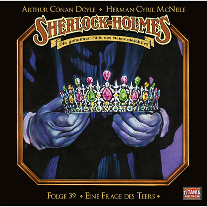 Скачать книгу Sherlock Holmes - Die geheimen Fälle des Meisterdetektivs, Folge 39: Eine Frage des Teers