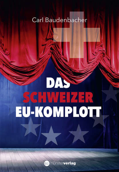 Скачать книгу Das Schweizer EU-Komplott