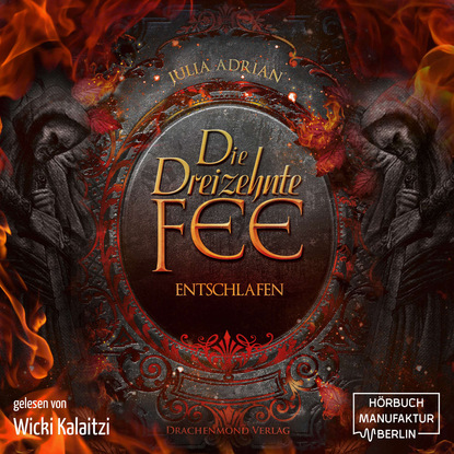 Скачать книгу Die 13te Fee, Band 3: Entschlafen (Ungekürzt)