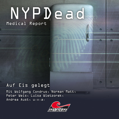 Скачать книгу NYPDead - Medical Report, Folge 8: Auf Eis gelegt