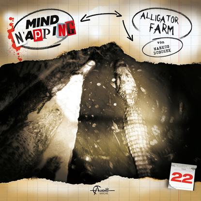 Скачать книгу MindNapping, Folge 22: Alligator Farm
