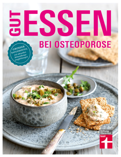 Скачать книгу Gut essen bei Osteoporose
