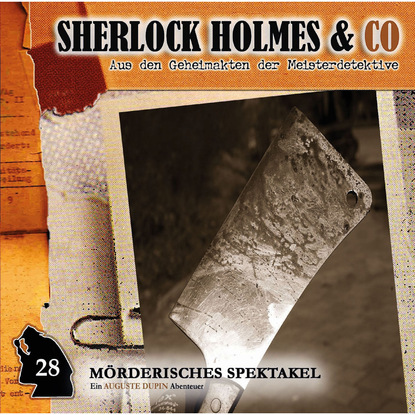 Скачать книгу Sherlock Holmes & Co, Folge 28: Mörderisches Spektakel