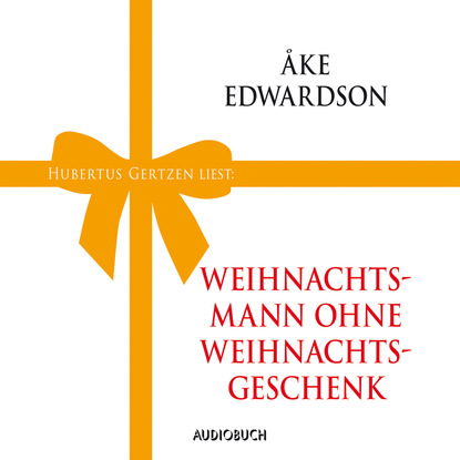 Скачать книгу Weihnachtsmann ohne Weihnachtsgeschenk (ungekürzt)