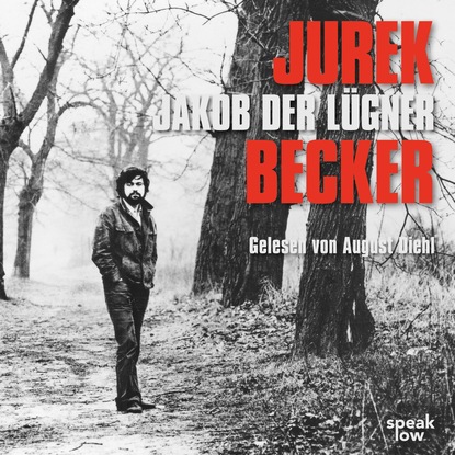 Скачать книгу Jakob der Lügner (Ungekürzte Lesung)