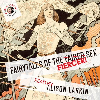 Скачать книгу Fairy Tales of the Fiercer Sex (Unabridged)