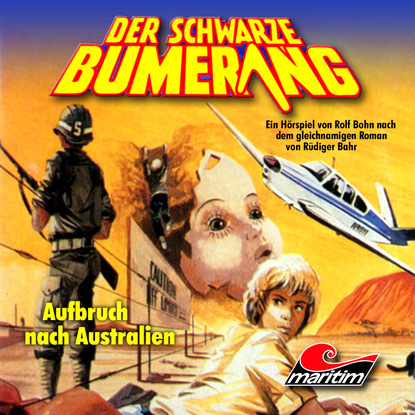 Скачать книгу Der schwarze Bumerang, Folge 1: Aufbruch nach Australien