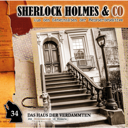 Скачать книгу Sherlock Holmes & Co, Folge 34: Das Haus der Verdammten