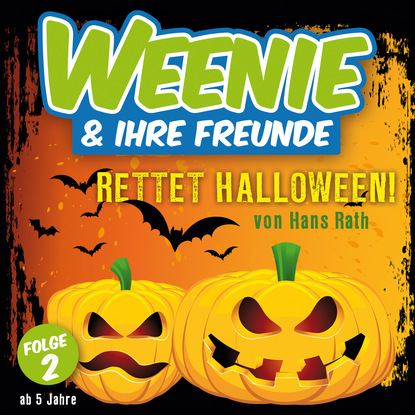 Скачать книгу Weenie & Ihre Freunde, Folge 2: Rettet Halloween