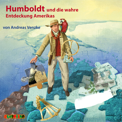 Скачать книгу Humboldt und die wahre Entdeckung Amerikas