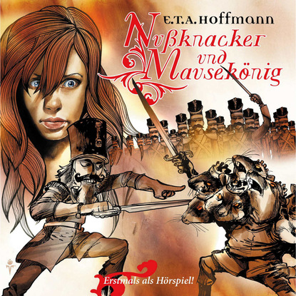 Скачать книгу E.T.A. Hoffmann, Folge 1: Nußknacker und Mausekönig