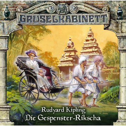 Скачать книгу Gruselkabinett, Folge 31: Die Gespenster-Rikscha