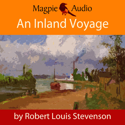 Скачать книгу An Inland Voyage (Unabridged)