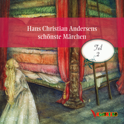 Скачать книгу Hans Christian Andersens schönste Märchen - Teil 2 (Ungekürzt)