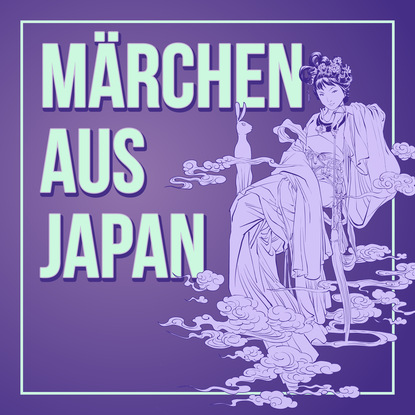 Скачать книгу Märchen aus Japan