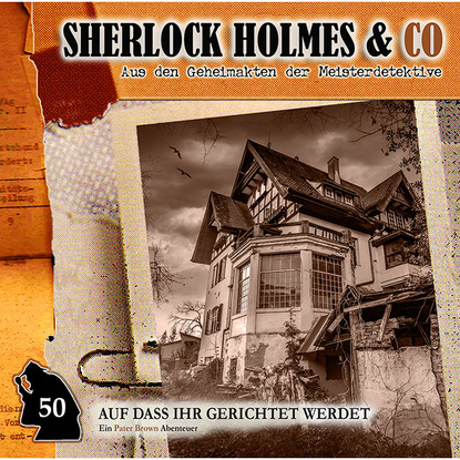 Скачать книгу Sherlock Holmes & Co, Folge 50: Auf dass ihr gerichtet werdet