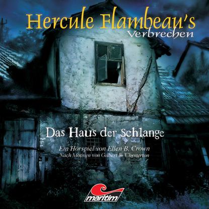 Скачать книгу Hercule Flambeau's Verbrechen, Folge 3: Das Haus der Schlange