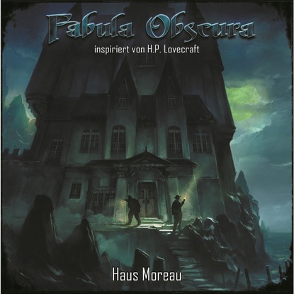 Скачать книгу Haus Moreau - Fabula Obscura