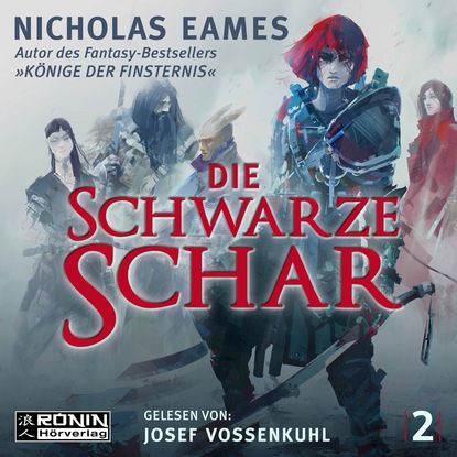 Скачать книгу Die schwarze Schar - Die Saga, Band 2 (ungekürzt)