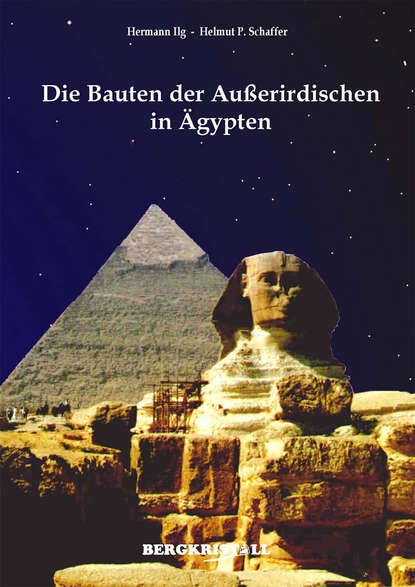 Скачать книгу Die Bauten der Außerirdischen in Ägypten