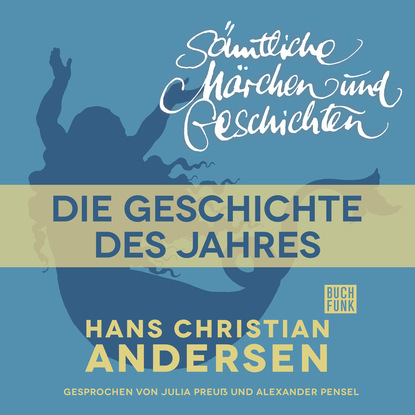 Скачать книгу H. C. Andersen: Sämtliche Märchen und Geschichten, Die Geschichte des Jahres