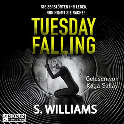 Скачать книгу Tuesday Falling (Ungekürzt)
