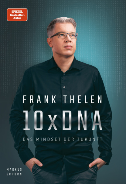 Скачать книгу 10xDNA – Das Mindset der Zukunft