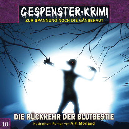 Gespenster-Krimi, Folge 10: Die Rückkehr der Blutbestie