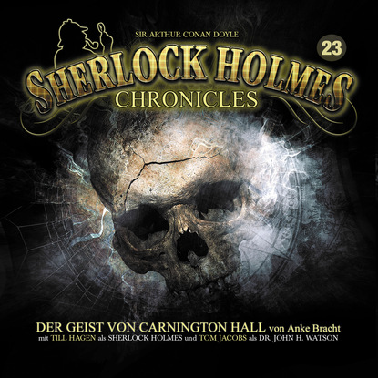 Скачать книгу Sherlock Holmes Chronicles, Folge 23: Der Geist von Carnington Hall