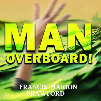 Скачать книгу Man Overboard!