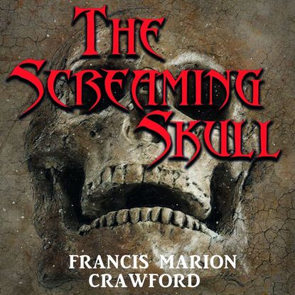 Скачать книгу The Screaming Skull