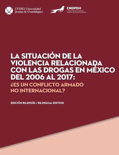 Скачать книгу La situación de la violencia relacionada con las drogas en México del 2006 al 2017