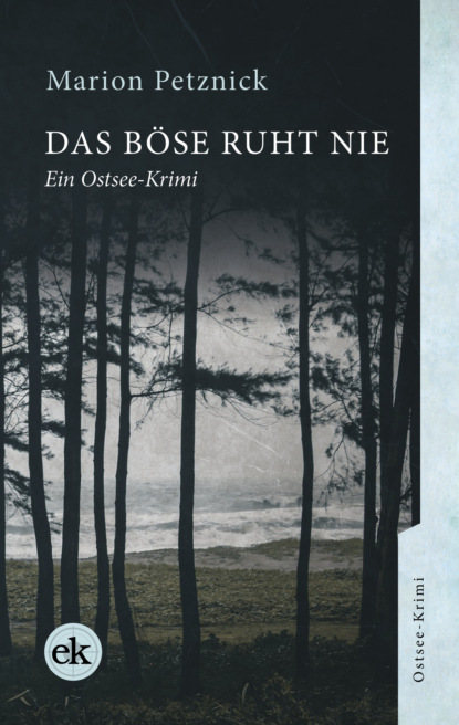 Скачать книгу Das Böse ruht nie