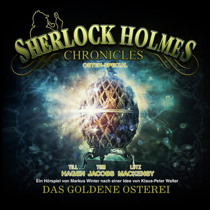 Скачать книгу Sherlock Holmes Chronicles, Oster Special: Das goldene Osterei