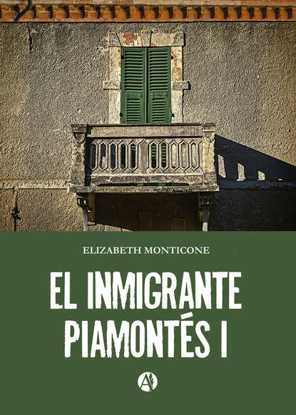 Скачать книгу El inmigrante piamontés I