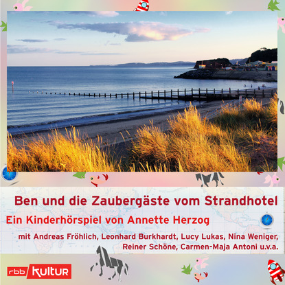 Скачать книгу Ben und die Zaubergäste vom Strandhotel (Hörspiel)