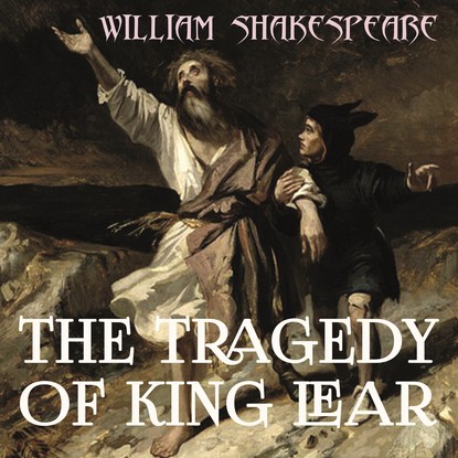 Скачать книгу The Tragedy of King Lear