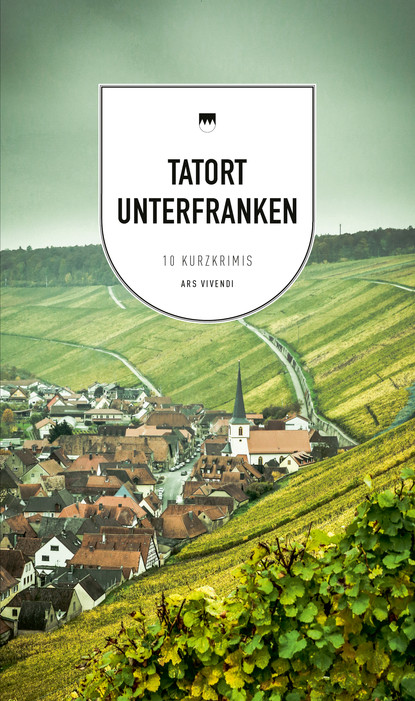 Скачать книгу Tatort Unterfranken (eBook)
