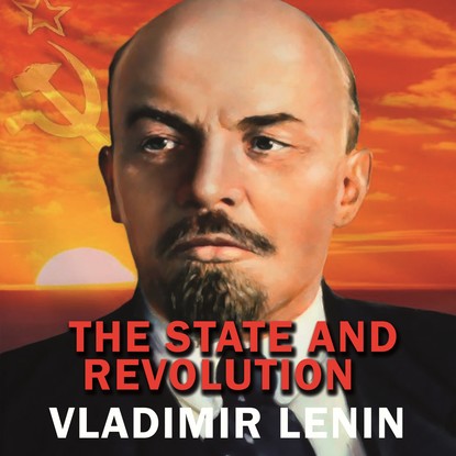 Скачать книгу The State and Revolution